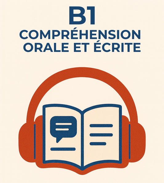B1 - Compréhension Orale et Ecrite - Compréhension écrite de textes
